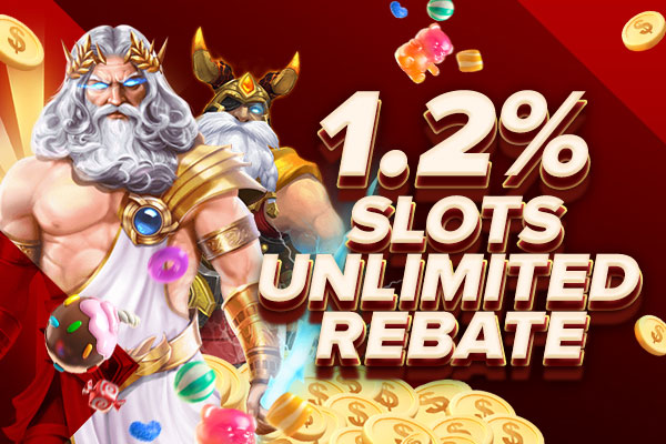 1.2%% SLOT GAME Unlimited REBATE