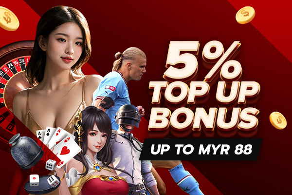 5% TOPUP BONUS UP TO MYR88